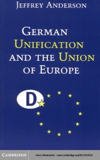 Cover German Unification and the Union of Europe