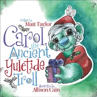 Cover Carol, the Ancient Yuletide Troll
