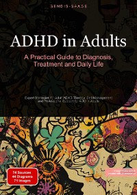 Cover ADHD in Adults: A Practical Guide to Diagnosis, Treatment and Daily Life