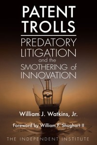 Cover Patent Trolls : Predatory Litigation and the Smothering of Innovation