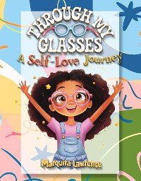 Cover Through My Glasses: A Journey of Self-Love