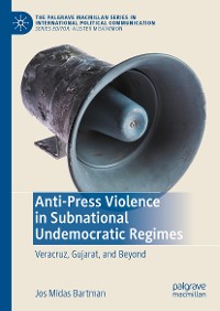 Cover Anti-Press Violence in Subnational Undemocratic Regimes