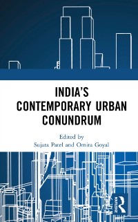 Cover India’s Contemporary Urban Conundrum