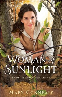 Cover Woman of Sunlight (Brides of Hope Mountain Book #2)