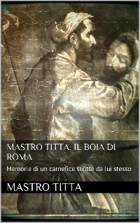 Cover Mastro Titta: il boia di Roma