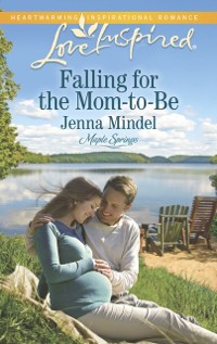 Cover Falling for the Mom-To-Be