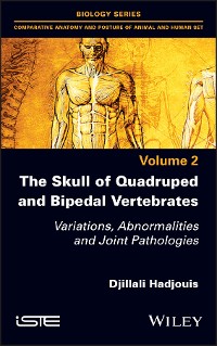 Cover The Skull of Quadruped and Bipedal Vertebrates