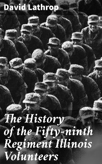 Cover The History of the Fifty-ninth Regiment Illinois Volunteers