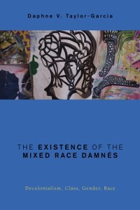 Cover Existence of the Mixed Race Damnes