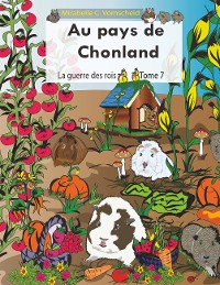 Cover Au pays de Chonland, La guerre des rois