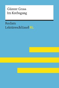 Cover Im Krebsgang von Günter Grass: Reclam Lektüreschlüssel XL
