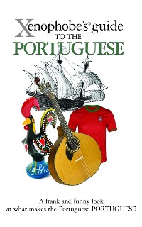 Cover The Xenophobe's Guide to the Portuguese