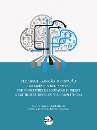 Cover Percurso de adoção da inovação em ensino e aprendizagem por professores da educação superior a partir de currículos por competências