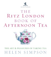 Cover The Ritz London Book Of Afternoon Tea