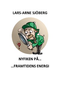 Cover Nyfiken på framtidens energi