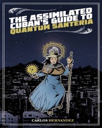 Cover Assimilated Cuban's Guide to Quantum Santeria