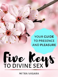 Cover Five Keys to Divine Sex