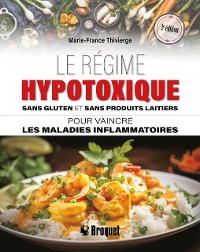 Cover Le régime hypotoxique: sans gluten et sans produits laitiers 3e édition