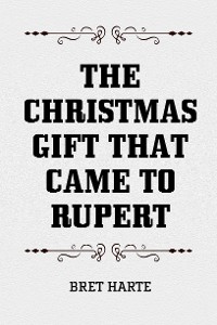 Cover The Christmas Gift that Came to Rupert