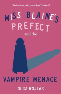 Cover Miss Blaine's Prefect and the Vampire Menace