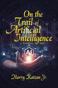 Cover On the Trail of Artificial Intelligence