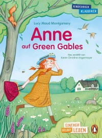 Cover Penguin JUNIOR – Einfach selbst lesen: Kinderbuchklassiker - Anne auf Green Gables
