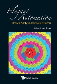 Cover ELEGANT AUTOMATION: ROBOTIC ANALYSIS OF CHAOTIC SYSTEMS