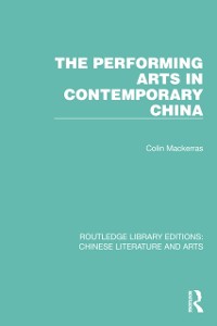 Cover The Performing Arts in Contemporary China