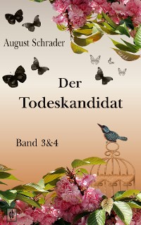 Cover Der Todeskandidat / Band 3 & 4