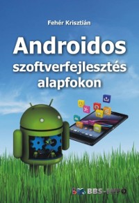 Cover Androidos szoftverfejlesztés alapfokon