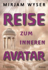 Cover Reise zum inneren Avatar