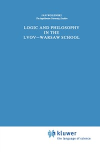 Cover Logic and Philosophy in the Lvov-Warsaw School