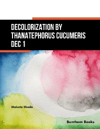 Cover Decolorization by Thanatephorus Cucumeris Dec 1