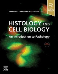 Cover Histology and Cell Biology: An Introduction to Pathology E-Book