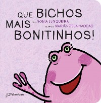 Cover Que Bichos Mais Bonitinhos!