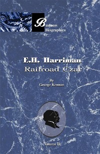 Cover E. H. Harriman: Railroad Czar