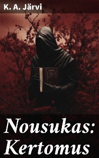 Cover Nousukas: Kertomus