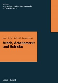 Cover Arbeit, Arbeitsmarkt und Betriebe