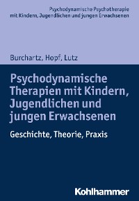 Cover Psychodynamische Therapien mit Kindern, Jugendlichen und jungen Erwachsenen