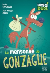 Cover MégaDUOS 6 - Le mensonge de Gonzague