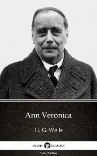 Cover Ann Veronica by H. G. Wells (Illustrated)
