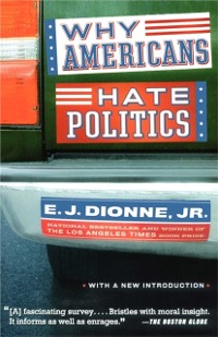 Cover Why Americans Hate Politics