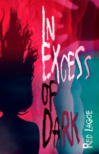 Cover In Excess of Dark