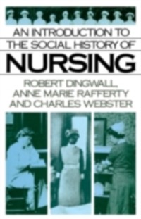 Cover Introduction to the Social History of Nursing