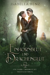 Cover Unicorn Chronicles - Einhornblut und Drachenglut