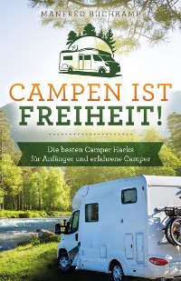 Cover Campen ist Freiheit!
