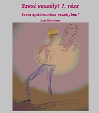 Cover Szexi veszély! 1. rész