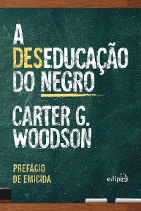 Cover A deseducação do negro - Com prefácio de Emicida