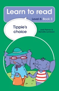 Cover Learn to read (Level 6 Book 3): Tippie's choice