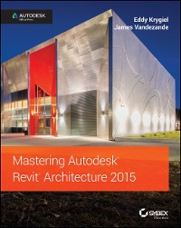 Cover Mastering Autodesk Revit Architecture 2015